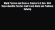 [Read book] Math Puzzles and Games Grades 6-8: Over 300 Reproducible Puzzles that Teach Math