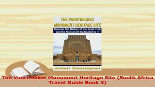 PDF  The Voortrekker Monument Heritage Site South Africa Travel Guide Book 3 Download Full Ebook