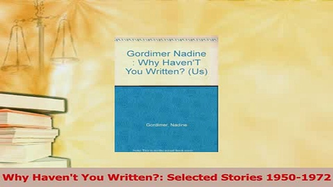 Read  Why Havent You Written Selected Stories 19501972 Ebook Free