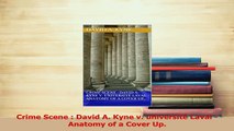 Read  Crime Scene  David A Kyne v université Laval  Anatomy of a Cover Up PDF Online