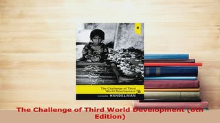 PDF  The Challenge of Third World Development 6th Edition Download Full Ebook
