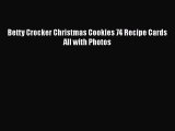 [PDF] Betty Crocker Christmas Cookies 74 Recipe Cards All with Photos [Read] Online