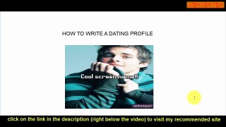 Tips To Write A Dating Profile - How To Write A Dating Profile