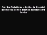 [PDF] Orvis Vest Pocket Guide to Mayflies: An Illustrated Reference To The Most Important Hatches
