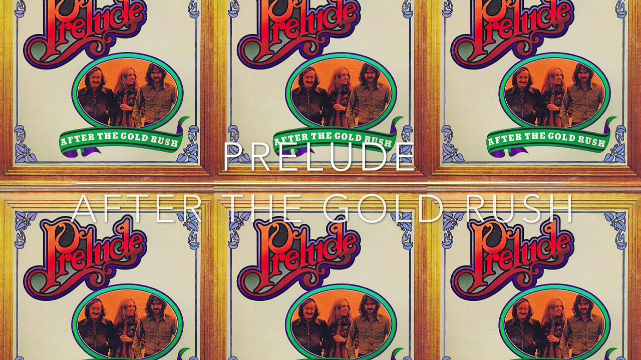 Prelude - After The Gold Rush