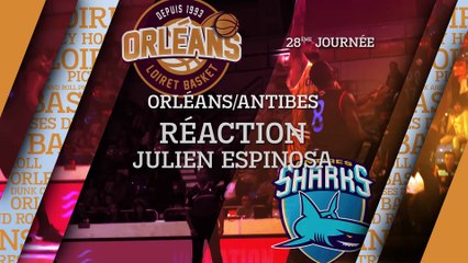 Réaction de Julien Espinosa - J28 - Orléans reçoit Antibes