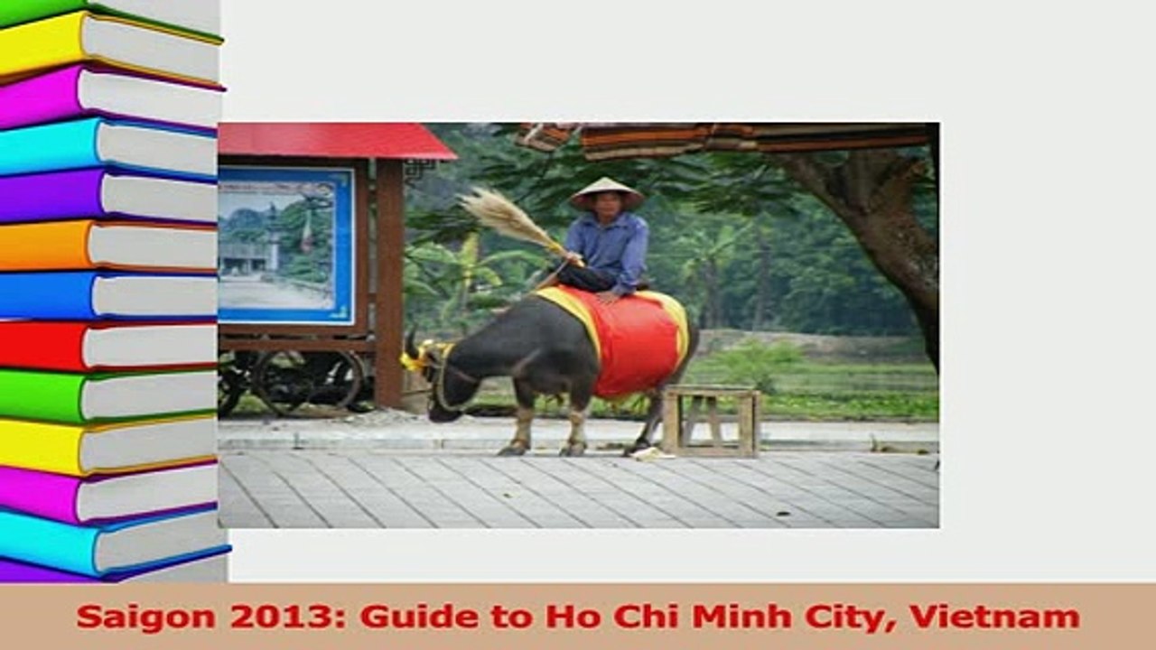 PDF  Saigon 2013 Guide to Ho Chi Minh City Vietnam Download Online