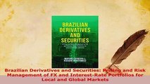 PDF  Brazilian Derivatives and Securities Pricing and Risk Management of FX and InterestRate Download Online