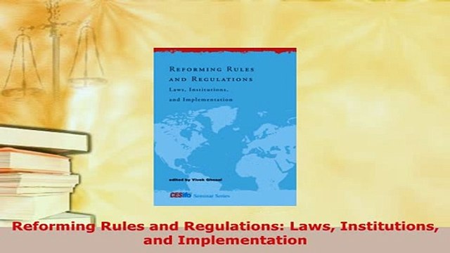 PDF Reforming Rules and Regulations Laws Institutions and Implementation Read Online