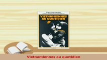 PDF  Vietnamiennes au quotidien Read Online
