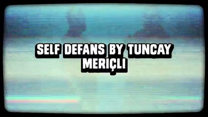 SELF DEFANS by Tuncay Meriçli  (Created with @Magisto)