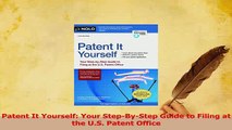 Download  Patent It Yourself Your StepByStep Guide to Filing at the US Patent Office  Read Online