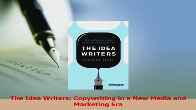 Download The Idea Writers Copywriting in a New Media and Marketing Era Free Books