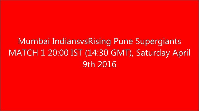 IPL 2016 - 1st Match Mumbai IndiansvsRising Pune Supergiants -highlights