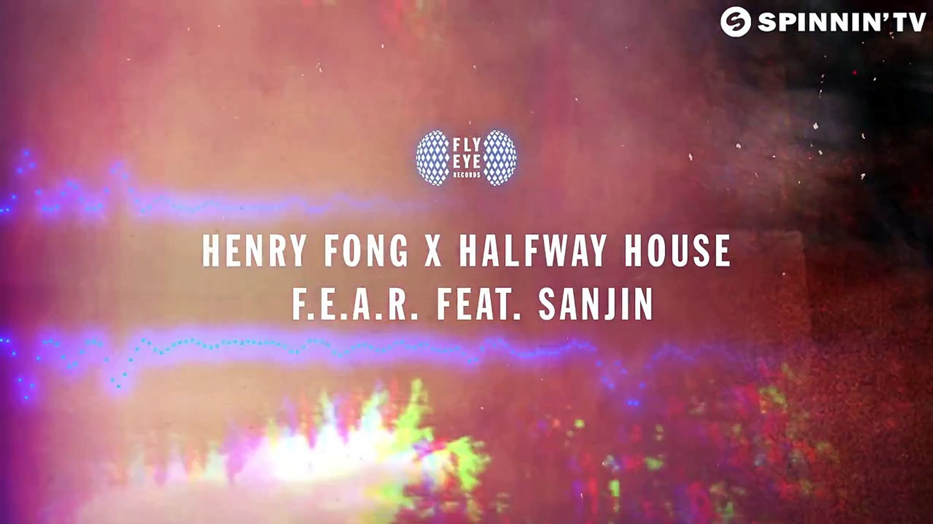Henry Fong X Halfway House Feat Sanjin F E A R Out Now Dailymotion Video dailymotion