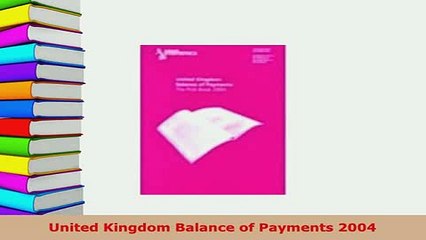 Download  United Kingdom Balance of Payments 2004 PDF Full Ebook