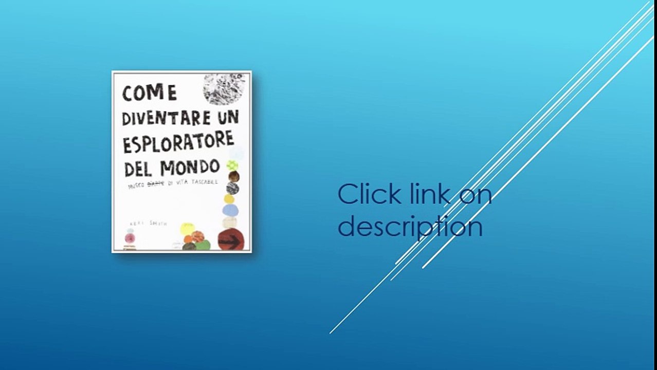 Come diventare un esploratore del mondo PDF