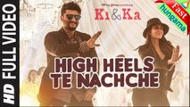 High Heels Te Nachche FULL VIDEO Song _ KI & KA _ Meet Bros ft.Jaz Dhami _ Yo Yo Hany Sing by Fast Hungama