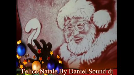 Merry Christmas Buon Natale By Daniel Sound Dj  (A Natale Puoi - M.P. Dance Remix)