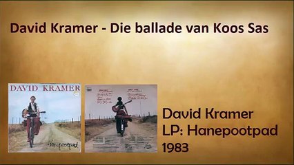 David Kramer - Die ballade van Koos Sas
