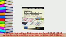 Download  Dominar las tablas dinámicas en Excel 20072010 aplicadas a la gestión empresarial Download Full Ebook