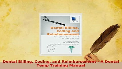 PDF  Dental Billing Coding and Reimbursement  A Dental Temp Training Manual Read Full Ebook