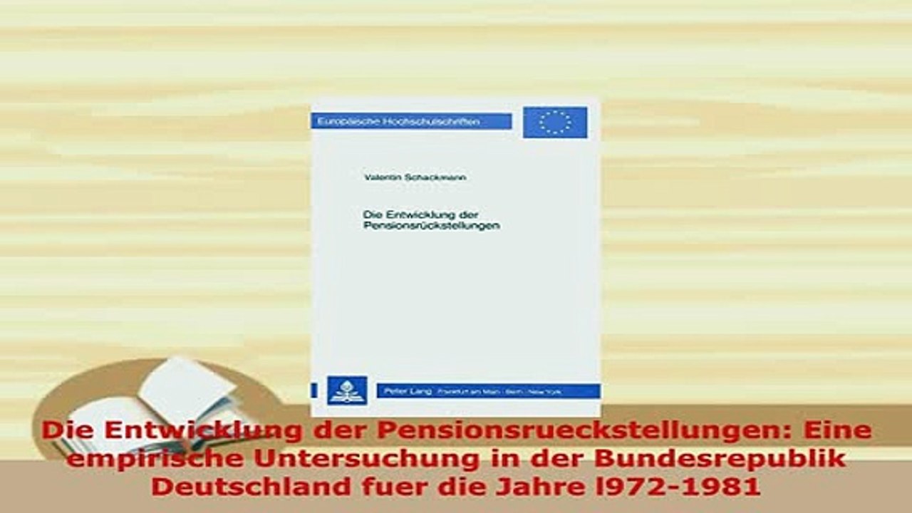 Download  Die Entwicklung der Pensionsrueckstellungen Eine empirische Untersuchung in der Free Books