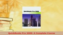 Download  QuickBooks Pro 2009 A Complete Course Download Online