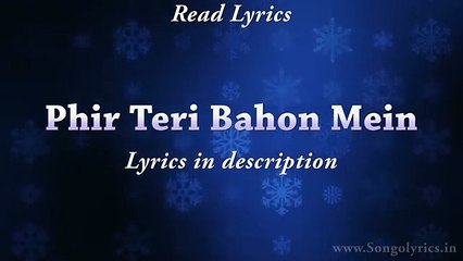 Phir Teri Bahon Mein (Cabaret) - Full Song with Lyrics - Sonu Kakkar