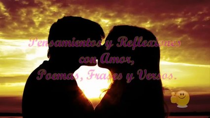 Dime que me Amas, Poemas en Video para Dedicar, Postales con Mensajes Romanticos, Frases y Versos