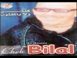 الشاب بلال- كلشي في القلب Cheb Bilal- Kolchi Fel galb