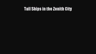 Download Tall Ships in the Zenith City PDF Online