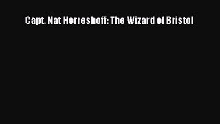 Read Capt. Nat Herreshoff: The Wizard of Bristol Ebook Online