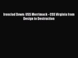 Download Ironclad Down: USS Merrimack - CSS Virginia from Design to Destruction Ebook Online