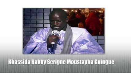 Khassida Rabby Serigne Moustapha Gningue