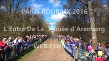 L'Entré De La  Trouée d'Arenberg  paris roubaix 2016