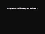Read ‪Gargantua and Pantagruel Volume 2 PDF Free
