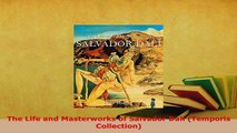 Download  The Life and Masterworks of Salvador Dalí Temporis Collection Read Online