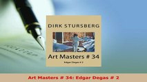 Download  Art Masters  34 Edgar Degas  2 PDF Book Free