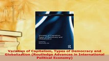 PDF  Varieties of Capitalism Types of Democracy and Globalization Routledge Advances in Read Online