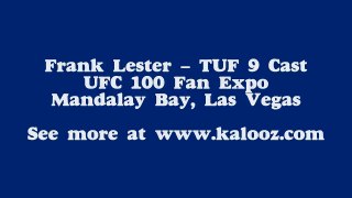 Frank Lester - UFC 100 Fan Expo