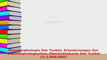 PDF  Geomorphologie Der Turkei Erlauterungen Zur Geomorphologischen Ubersichtskarte Der Turkei Read Online