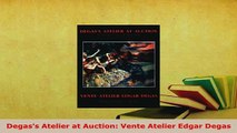 Download  Degass Atelier at Auction Vente Atelier Edgar Degas Free Books