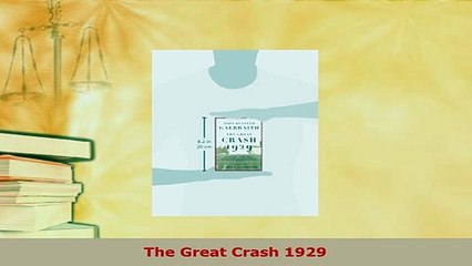 PDF  The Great Crash 1929 Read Online