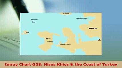 PDF  Imray Chart G28 Nisos Khios  the Coast of Turkey Read Full Ebook