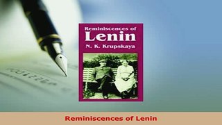 Download  Reminiscences of Lenin Read Online