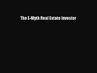 PDF The E-Myth Real Estate Investor  EBook