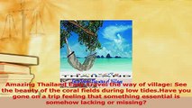 Download  Amazing Thailand Easy Travel the way of village See the beauty of the coral fields during PDF Online