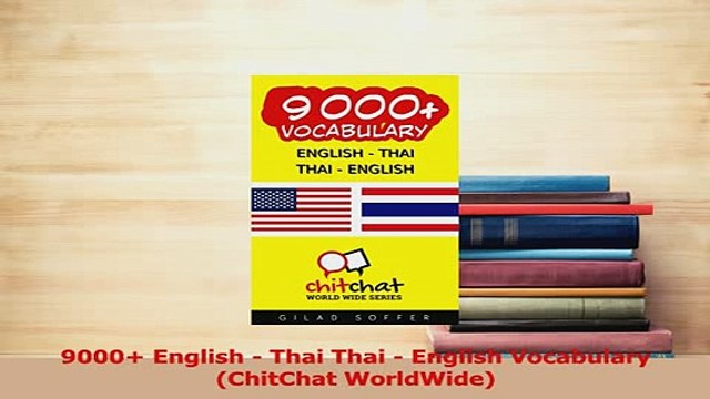 PDF 9000 English Thai Thai English Vocabulary ChitChat WorldWide Download Full Ebook