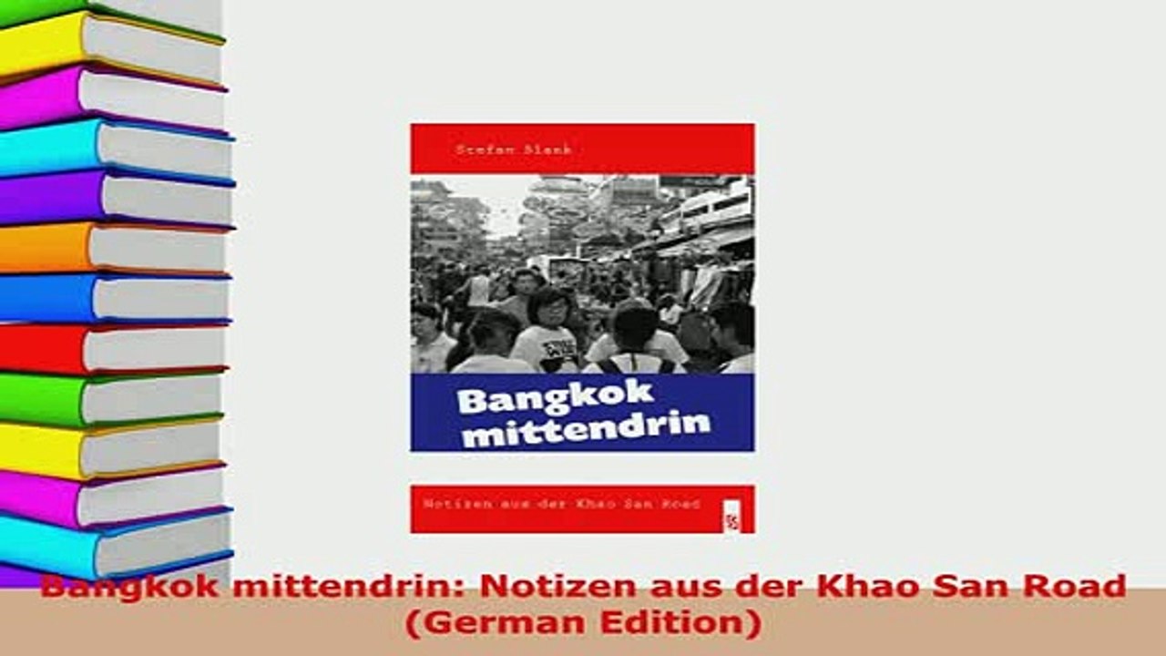 PDF  Bangkok mittendrin Notizen aus der Khao San Road German Edition Download Full Ebook